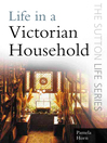 Life in a Victorian Household (eBook)